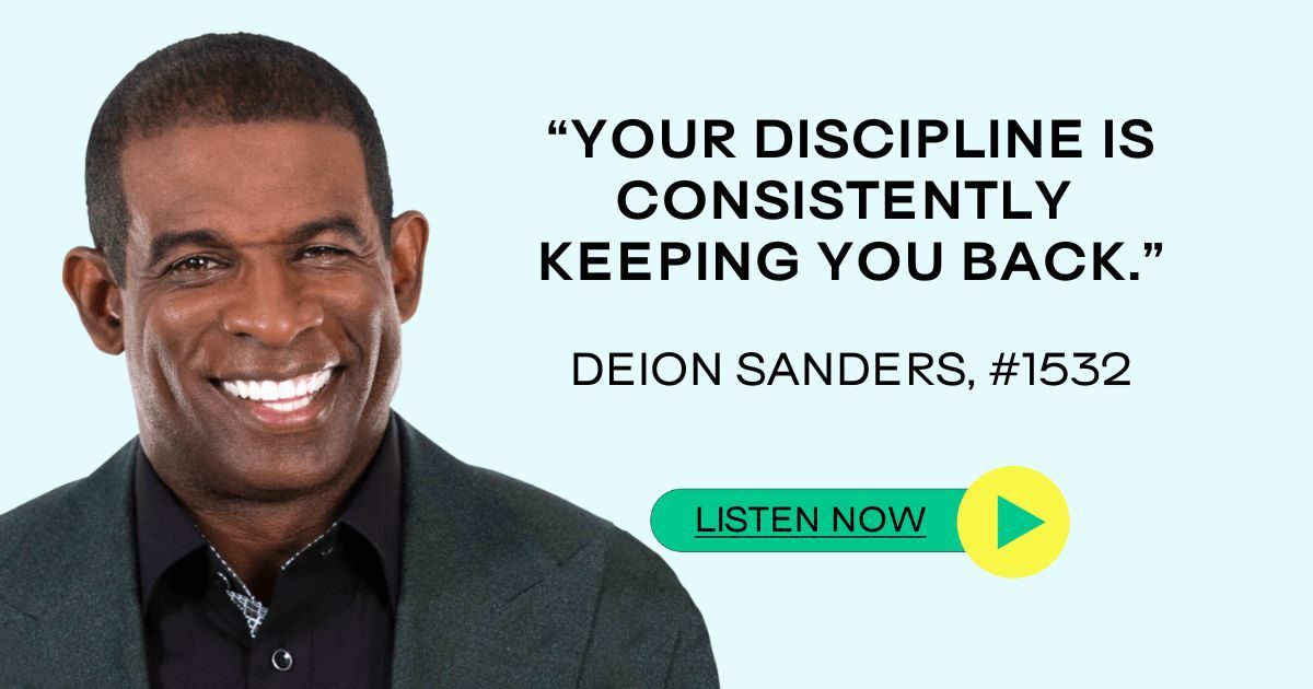 Deion Sanders: “Your Discipline is Consistently Keeping You Back.” - Sean  Croxton